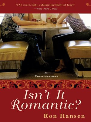 cover image of Isn't It Romantic?